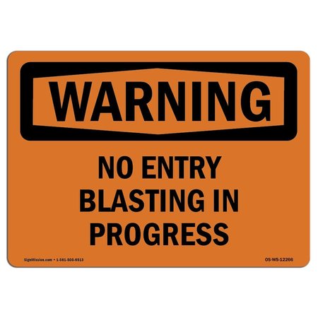 SIGNMISSION OSHA WARNING Sign, No Entry Blasting In Progress, 14in X 10in Aluminum, 10" W, 14" L, Landscape OS-WS-A-1014-L-12266